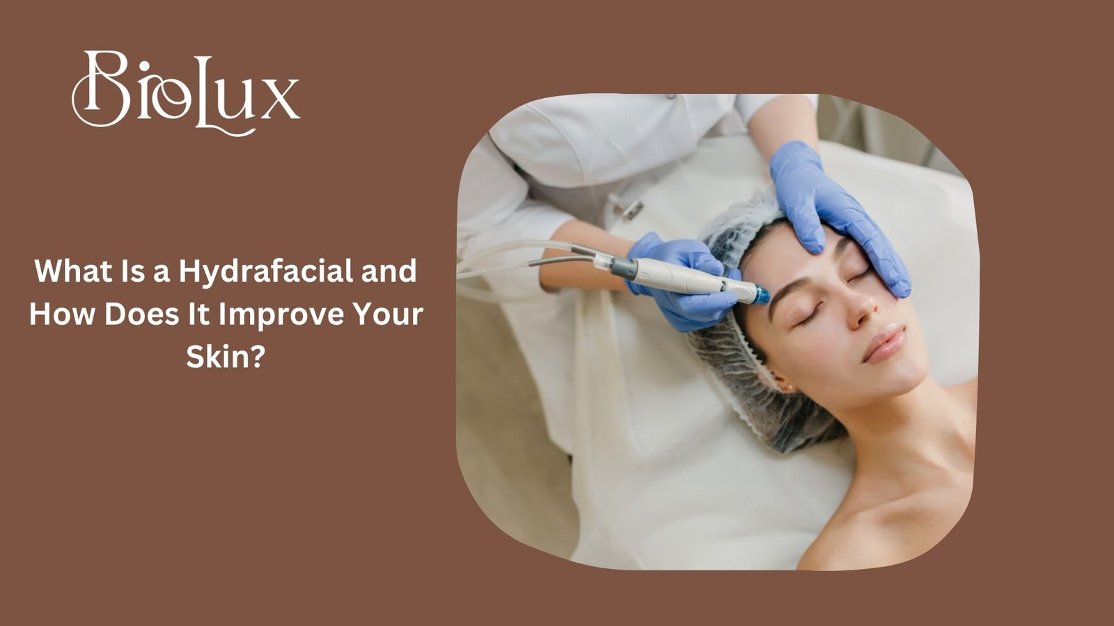 What Is a Hydrafacial